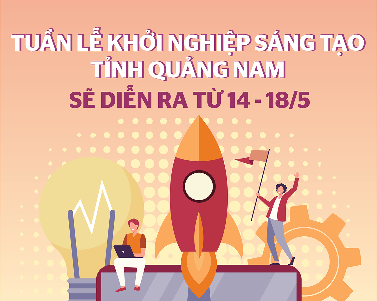 Hiệp hội Khởi nghiệp Quốc gia tham gia chủ trì các sự kiện trong tuần lễ Khởi nghiệp sáng tạo tỉnh Quảng Nam sẽ diễn ra từ 14-18/5