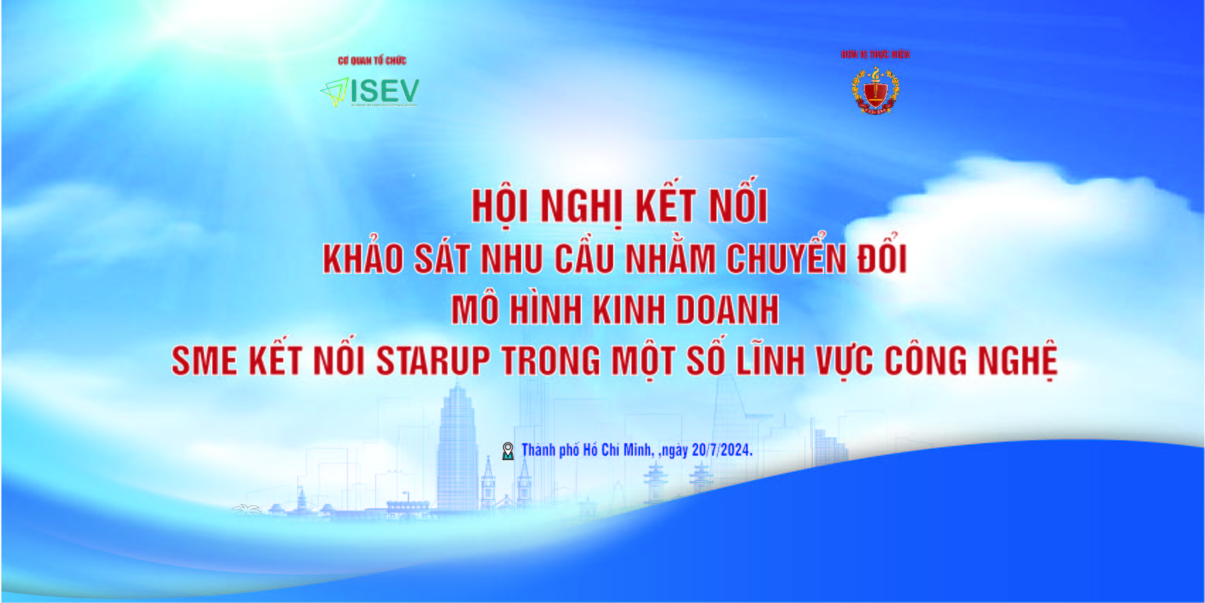 Hội nghị Kết Nối Khảo Sát Nhu Cầu nhằm Chuyển Đổi Mô Hình Kinh Doanh SME kết nối Startup trong lĩnh vực Công Nghệ